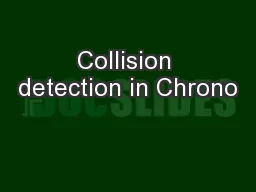 Collision detection in Chrono