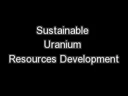 Sustainable Uranium Resources Development