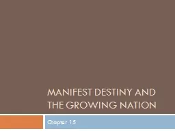 Manifest Destiny and the Growing Nation
