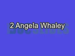 2 Angela Whaley