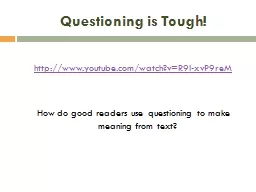 Questioning is Tough!