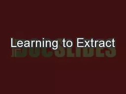 Learning to Extract