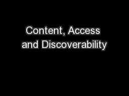 Content, Access and Discoverability