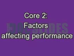 Core 2: Factors affecting performance