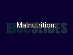 Malnutrition: