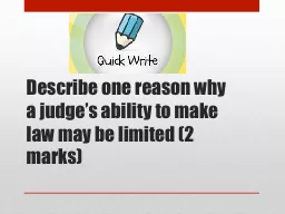 Describe one reason why a judge’s ability to make law may