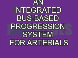 AN INTEGRATED BUS-BASED PROGRESSION SYSTEM FOR ARTERIALS