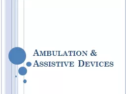 Ambulation & Assistive Devices