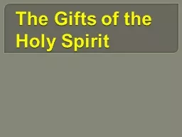 The Gifts of the