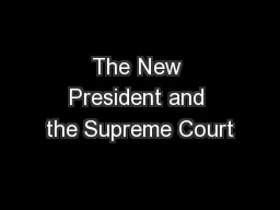 The New President and the Supreme Court