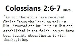Colossians 2:6-7