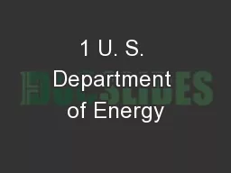1 U. S. Department of Energy