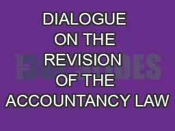 DIALOGUE ON THE REVISION  OF THE ACCOUNTANCY LAW