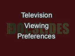 Television Viewing Preferences & Online Synergy