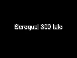 Seroquel 300 Izle