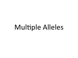 Multiple Alleles