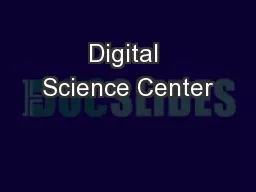 Digital Science Center