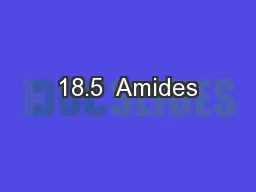 18.5  Amides