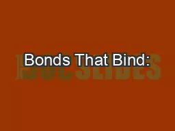 Bonds That Bind: