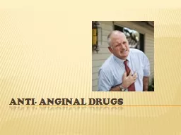 Anti- anginal drugs