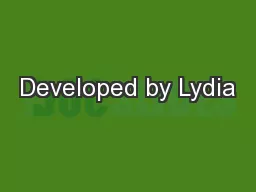 Developed by Lydia