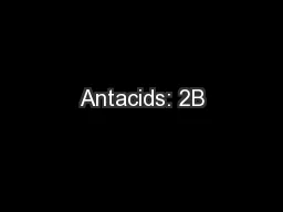 Antacids: 2B