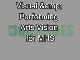 Visual & Performing Arts Vision for MHS