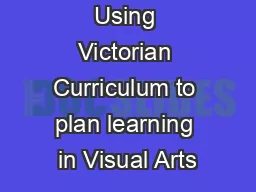 Using Victorian Curriculum to plan learning in Visual Arts