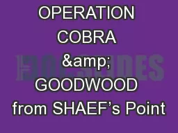 EOA 11: OPERATION COBRA & GOODWOOD from SHAEF’s Point