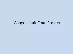 Copper Inuit Final Project