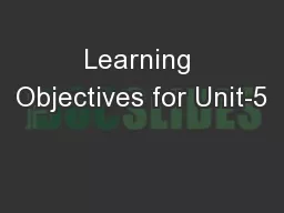 Learning Objectives for Unit-5