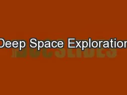 Deep Space Exploration