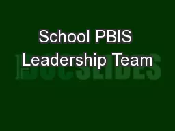 School PBIS Leadership Team