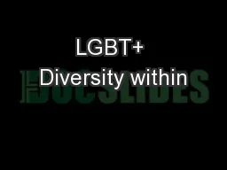 LGBT+ Diversity within