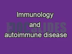 Immunology and autoimmune disease