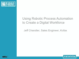 Using Robotic Process Automation to Create a Digital Workfo
