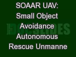 SOAAR UAV: Small Object Avoidance Autonomous Rescue Unmanne