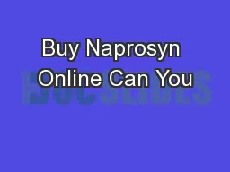 Buy Naprosyn Online Can You