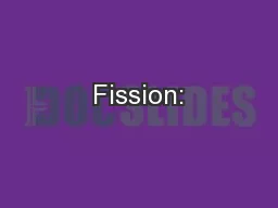Fission: