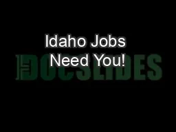 Idaho Jobs Need You!