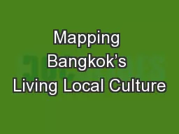 Mapping Bangkok’s Living Local Culture