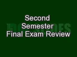 Second Semester Final Exam Review