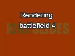 Rendering battlefield 4