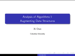Analysis of Algorithms I Augmenting Data Structures Xi