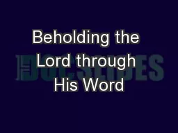 Beholding the Lord through His Word