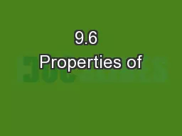 9.6  Properties of