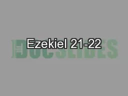 Ezekiel 21-22