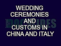 WEDDING CEREMONIES AND CUSTOMS IN CHINA AND ITALY