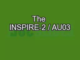 The INSPIRE-2 / AU03
