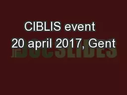 CIBLIS event  20 april 2017, Gent